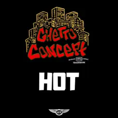 Hot - Single by Ghetto Concept album reviews, ratings, credits