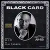 Black Card (feat. AK-69) - Single album lyrics, reviews, download