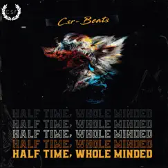 Half Time, Whole Minded - EP by Cassian album reviews, ratings, credits