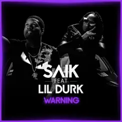 Warning (feat. Lil Durk) - Single by SAÏK album reviews, ratings, credits