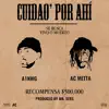 Cuidao' Por Ahí (feat. Ac Metta) - Single album lyrics, reviews, download
