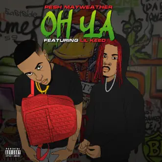 Oh Ya (feat. Lil Keed) - Single by Pesh Mayweather album download