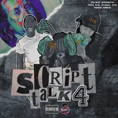 Script talk 4 (feat. Rio Da Yung OG & RMC Mike) - Single by RLSG BSMITH album reviews, ratings, credits