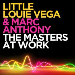 The Masters at Work (Remixes) - Single by Louie Vega & Marc Anthony album reviews, ratings, credits