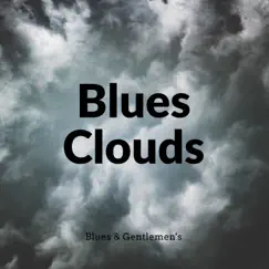 Blues Clouds Song Lyrics