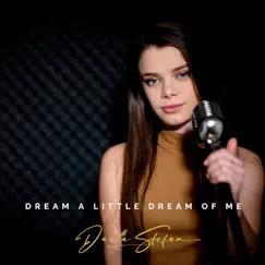 Dream a Little Dream of Me - Single by DARIA STEFAN album reviews, ratings, credits