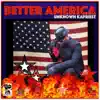 Better America - Single album lyrics, reviews, download