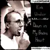 Down in My Brain's Heart album lyrics, reviews, download