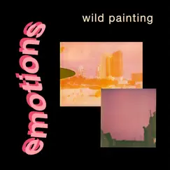 Emotions by Wild Painting album reviews, ratings, credits