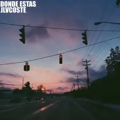 Donde Estas - Single by Jlvcoste album reviews, ratings, credits