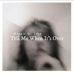 Tell Me When It's Over Song Lyrics