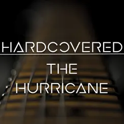 The Hurricane - Single by Hardcovered album reviews, ratings, credits