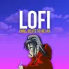 LOFI Chill Beats To Relax album lyrics, reviews, download