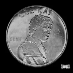 Cent - Single by Cee Kay album reviews, ratings, credits