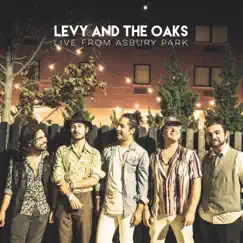 Live from Asbury Park (Live from Asbury Park) by Levy and the Oaks album reviews, ratings, credits