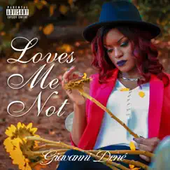 Loves Me Not by Giavanni Dené album reviews, ratings, credits