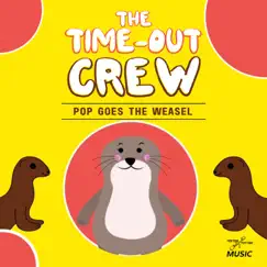 Pop Goes the Weasel - Single by The Time-Out Crew album reviews, ratings, credits