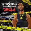 Drill Wick 2 (County 2 County) album lyrics, reviews, download