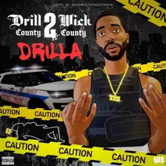 Drill Wick 2 (County 2 County) by Drilla album reviews, ratings, credits