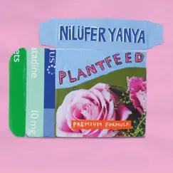 Plant Feed EP by Nilüfer Yanya album reviews, ratings, credits