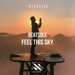 Feel This Sky - Single by Beatsole album reviews, ratings, credits