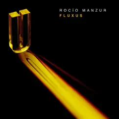 Fluxus - Single by Rocío Manzur album reviews, ratings, credits