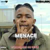 Menace (feat. Vic Zue$ & Clawz Airforce) - Single album lyrics, reviews, download