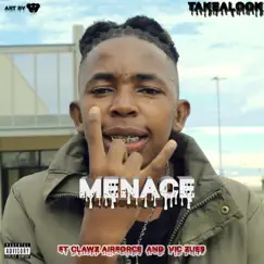 Menace (feat. Vic Zue$ & Clawz Airforce) - Single by Takealook album reviews, ratings, credits
