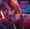 AURORA (Special Edition) - EP album lyrics, reviews, download