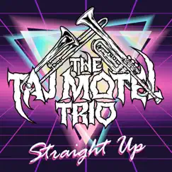 Straight Up - Single by The Taj Motel Trio album reviews, ratings, credits