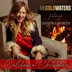 California Christmas - Single (feat. Sandra North) - Single by The ColdWaters album reviews, ratings, credits