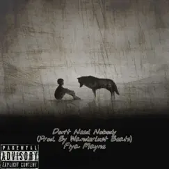Don't Need Nobody - Single by Fiya Mayne album reviews, ratings, credits