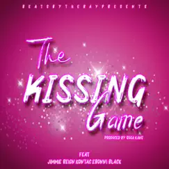 Kissing Game (feat. Kontac, JimmieReign & Ebonni Black) Song Lyrics