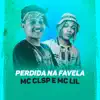 Perdida na Favela - Single album lyrics, reviews, download