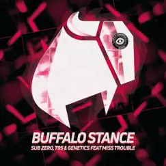 Buffalo Stance (feat. Miss Trouble) - Single by Sub Zero, T95 & Genetics album reviews, ratings, credits