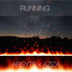 Running (feat. Aziza Love & Da Grynch) - Single by Absyte album reviews, ratings, credits