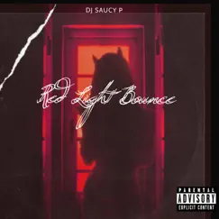 Red Light Bounce - Single by DJ Saucy P album reviews, ratings, credits