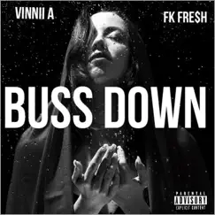 Buss Down (feat. FK Fre$h) Song Lyrics