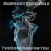 I've Done This For You (feat. Jandelin) - Single album lyrics, reviews, download