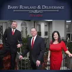 He's Alive by Barry Rowland and Deliverance album reviews, ratings, credits