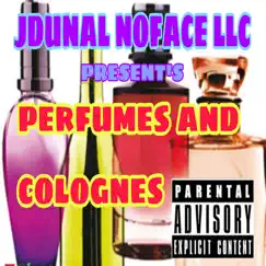 Perfumes and Colognes (feat. Jonmadatikk) Song Lyrics