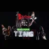 Bad Man Ting (feat. TSD Worldwide) - Single album lyrics, reviews, download