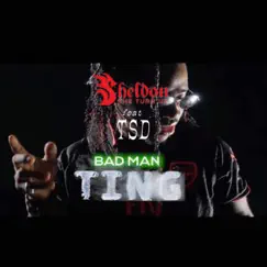 Bad Man Ting (feat. TSD Worldwide) Song Lyrics