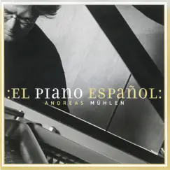 El Piano Español by Andreas Mühlen album reviews, ratings, credits