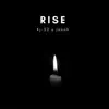Rise (feat. Sakena Martin) - Single album lyrics, reviews, download