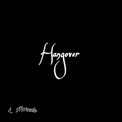 Hangover - Single by L Morado album reviews, ratings, credits