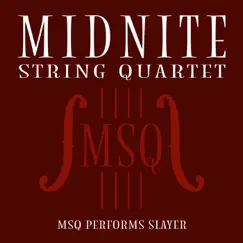 MSQ Performs Slayer by Midnite String Quartet album reviews, ratings, credits