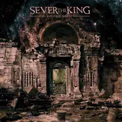 Wounded World - Single by Sever the King album reviews, ratings, credits