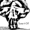 Swear It Off - Single album lyrics, reviews, download