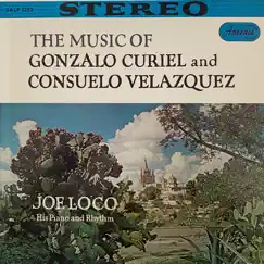 The Music of Gonzalo Curiel and Consuelo Velazquez by Joe Loco album reviews, ratings, credits